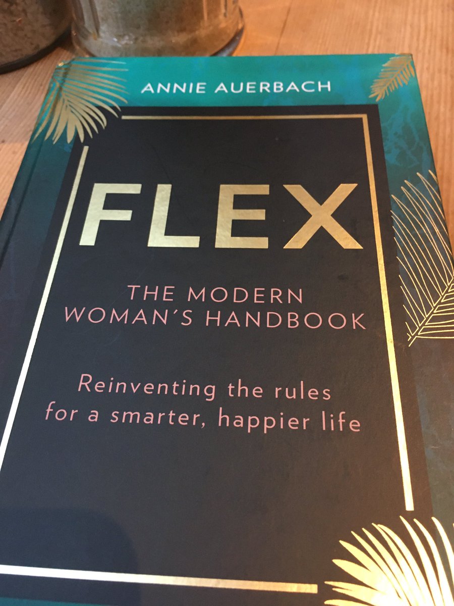On a panel at #livewelllondon tomorrow, talking about workplace expectations following @happifulhq  4 day working week trial and have been reading around the subject. #Flex by @annieauerbach is such a brilliant read, about flexing in all areas of life, including work. Love it