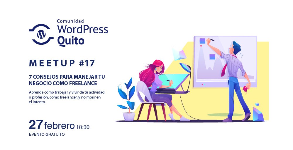 🇪🇨 #WPQuito #WordPress Meetup N°17: 7 Consejos para manejar tu negocio como Freelance. Apúntate en meetup.com/WordPress-Quit….

📍San Ignacio N27-127 y Av. González Suárez
📅 27 FEB 18:30

Gracias a nuestros patrocinadores:
👏 <a href="/WorkingUpEC/">WorkingUP</a>
👏 <a href="/kinsta/">Kinsta</a>
👏 <a href="/CheDigitalMedia/">Che! Digital</a>