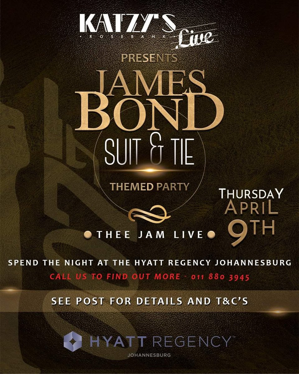 Katzys_Rosebank's tweet photo. 𝐉𝐚𝐦𝐞𝐬 𝐁𝐨𝐧𝐝 𝐓𝐡𝐞𝐦𝐞𝐝 𝐏𝐚𝐫𝐭𝐲 ~ 𝗦𝘂𝗶𝘁 &amp; 𝗧𝗶𝗲
Spoil your loved one to this splendid night out. To book please call 011 880 3945
#restaurant #food #foodporn
#hyattregencyjohannesburg https://t.co/XPLlJpmDBV