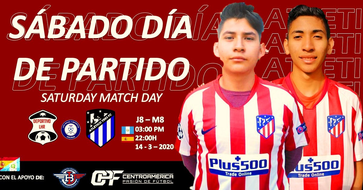 atletico3fc's tweet photo. 🔴⚪🔵 #AúpaAtletiTres

Segunda Vuelta .

⚽ J8
📅 14/3/ 2020
🇬🇹🇨🇷 03:00PM | 🇪🇸 22:00H
🆚 DEP. LHR
🏟 Campo de Fútbol Sn. Rafael 3, ''La Loma''

@BenditalocuraAt, con fe en Dios para que os proteja.

@CPFTV1, Dios los cuide siempre.

 Unidos a la prevención en contra del COVID-19 https://t.co/XICMIoeJou