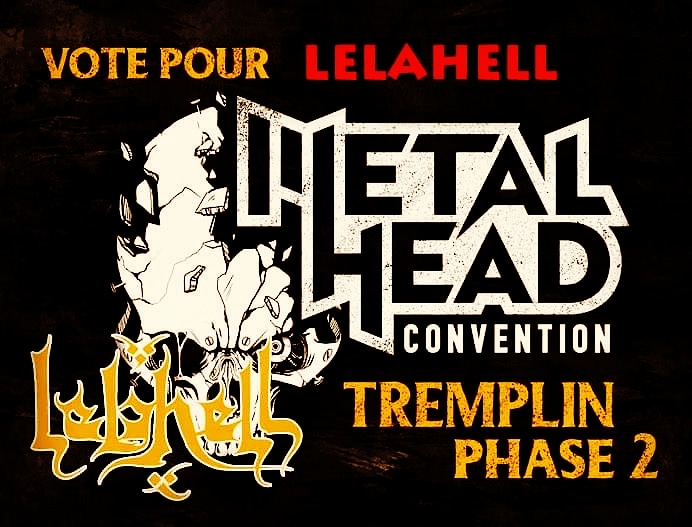 Un grand vote pour Lelahell dans la catégorie Death/Black pour une participation à la Metal Head Convention!!! qui aura lieu à paris le 24 et 25 octobre 2020 !
Votez Ici: reedexpositionfrance.outgrow.us/Tremplin-black…
Support Lelahell or die!! (not by COVID-19!)