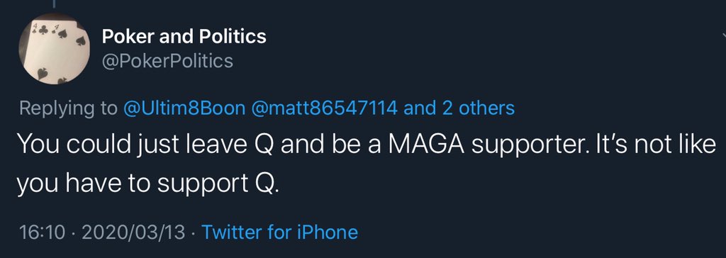 Ultim8Boon's tweet photo. Aww @PokerPolitics 

How you gonna drop two gems like this, and then immediately block me to deny a response? 🙄

I was more than patient with you, and far more civil than you were to me. 

Guess he just couldn’t handle the #CoreQ truth.

#8kun #qanon #wwg1wga https://t.co/USZdYtm6Fy