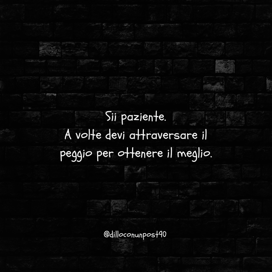 Pensieridiunas's tweet photo. Speriamo 🤞
.
.
.
#frasi #pazienza #peggio #meglio #frasedelgiorno #frasitumblr #instaitalia #italiaunita #dilloconunpost90 #giaconon https://t.co/WxnNFOOXJI