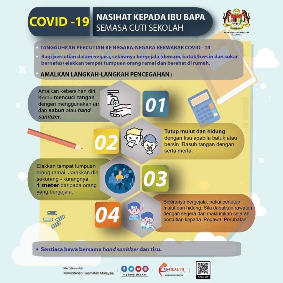 Nasihat kepada ibu bapa semasa cuti sekolah.

✅ Tangguhkan percutian ke negara-negara berwabak #COVIDー19

✅ Sekiranya bergejala, elakkan tempat tumpuan orang ramai dan berehat di rumah.

✅  Amalkan langkah-langkah pencegahan ini :