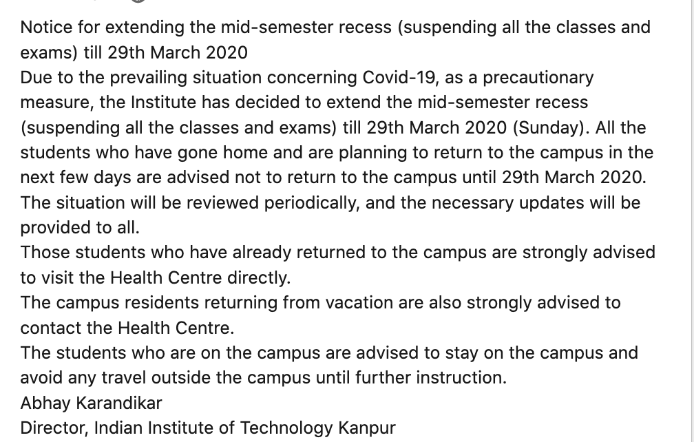IITKanpur's tweet photo. Due to the prevailing situation concerning #COVID19, as a precautionary measure, the Institute has decided to extend the mid-semester recess (suspending all the classes &amp; exams) till 29th March 2020 (Sunday).
#coronavirusinindia https://t.co/dxvWVSUMf5