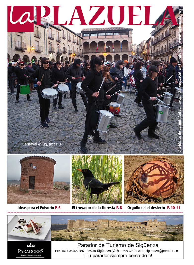 Número 87 de La Plazuela, marzo de 2020. Carnaval en Sigüenza, Ideas para el Polvorín, Orgullo en el desierto, El Trovador de la floresta... y mucho más