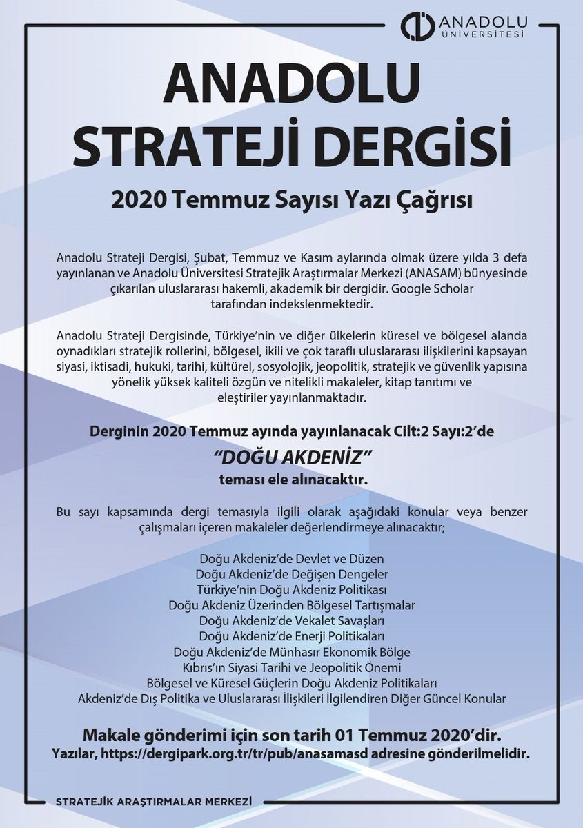 AUANASAM's tweet photo. Anadolu Üniversitesi Stratejik Araştırmalar Merkezi bünyesinde çıkarılan Anadolu Starateji Dergisinin Temmuz Sayısında "DOĞU AKDENİZ" teması ele alınacaktır.
@ProfDrComakli
@Anadolu_Univ
@AUANASAM
#ANASAM https://t.co/wFTTtHI6en
