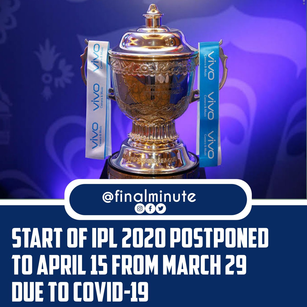 Finalminutestt's tweet photo. Ipl postponed due to corona
#ipl #IPL #IPL2020 #iplschedule #SachinTendulkar #mumbai #CSK #mi #rcb #Corona #cricket #cricketlive #cricketindia #bcci #icc https://t.co/GFEfCaYqsu