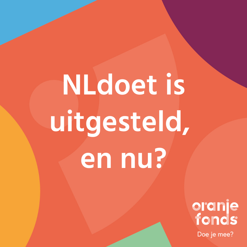 Gelukkig geven vrijwel alle deelnemende organisaties gehoor aan onze oproep de NLdoet-activiteiten uit te stellen vanwege de coronacrisis. Vanaf a.s. maandag is het mogelijk om via jullie Mijn Oranje Fonds-account een nieuwe datum door te geven voor jullie activiteit. 1/2