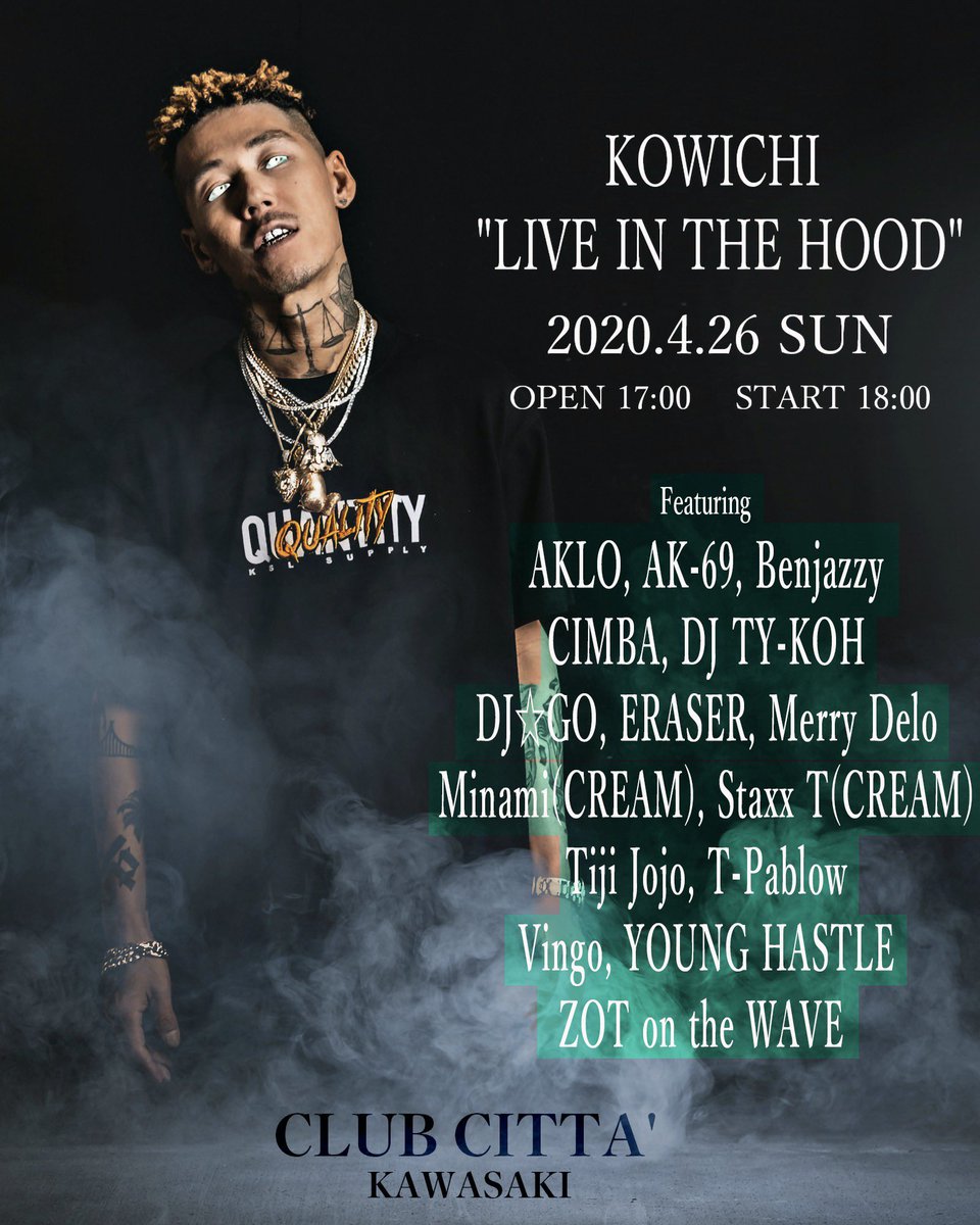 Ak 69 Staff ゲストlive 4 26 Sun Kowichi Live In The Hood At Club Citta Kawasakiに 出演決定 Kowichi Flyboy Ak69 Kowichi ゲストライブ T Co Knaudsbpvp T Co Cnwrd6bzpk
