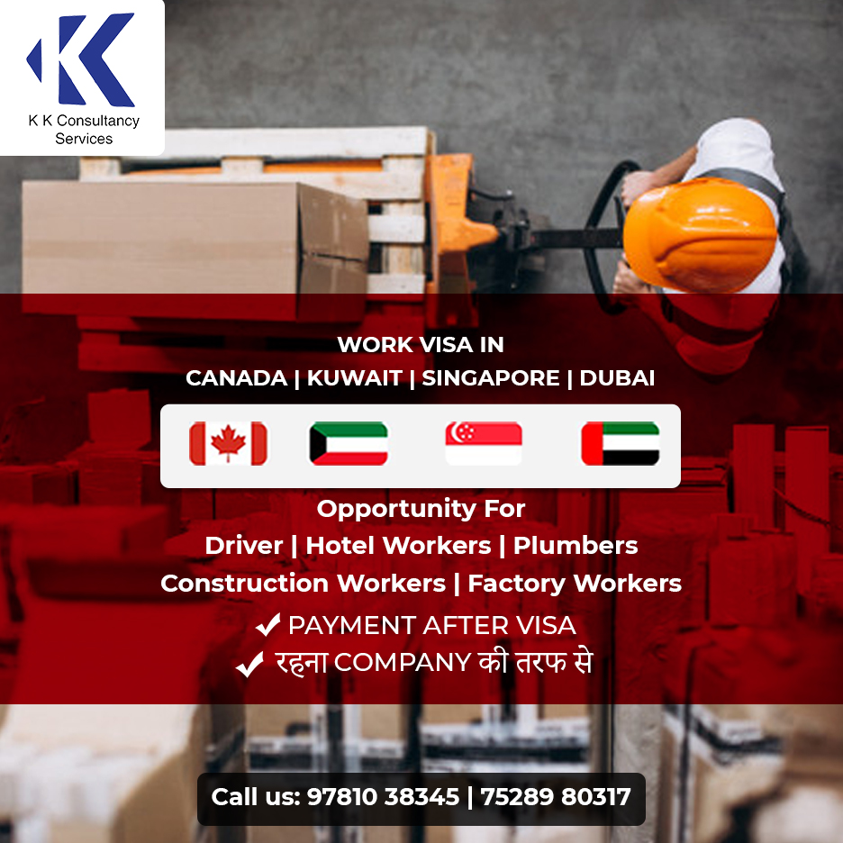 Best Opportunity for Drivers, Hotel workers, plumbers
Work visa For Canada | Kuwait | Singapore | Dubai
So, apply now for a work visa.
For more info: 97810-38345 | 7528980317
#WorkVisa #WorkinCanada #WorkinKuwait #WorkinSingapore #WorkinDubai #KKConsultancyServices