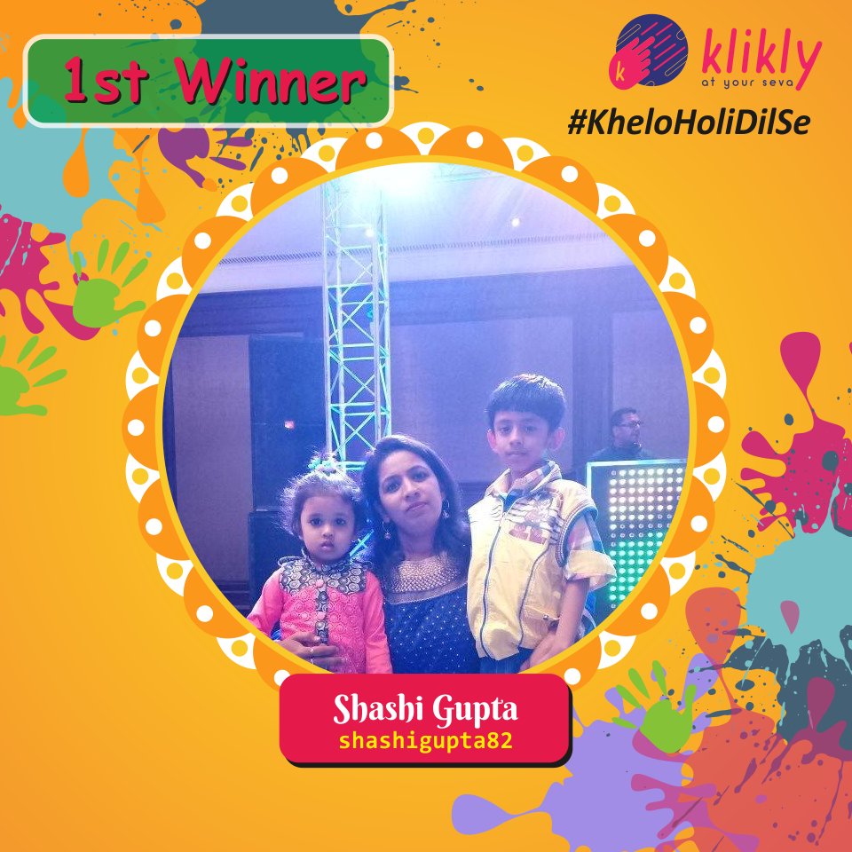 Here Goes the #1st #Winner of Klikly #KheleHoliDilSe Contest. Congratulation to #ShashiGupta