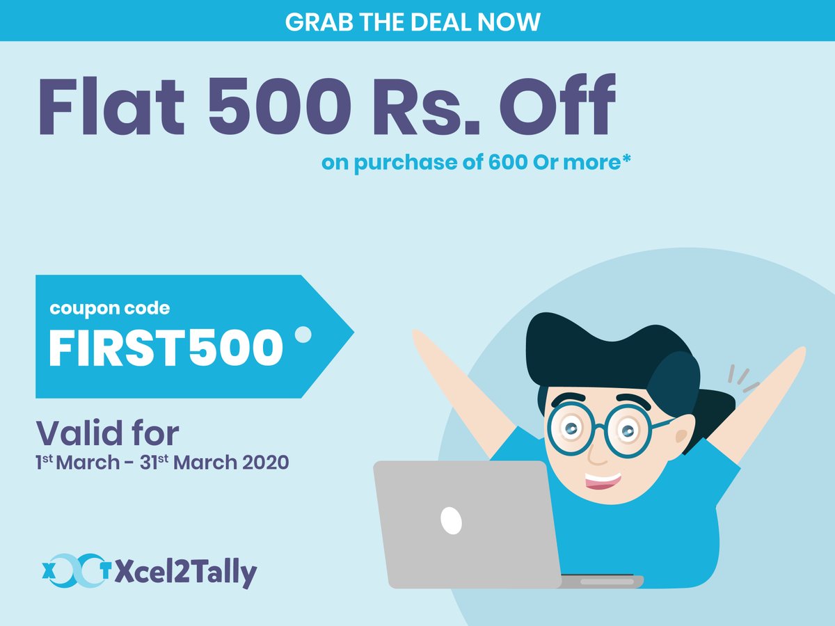 Xcel2Tally's tweet image. Use coupon code &quot;FIRST500&quot; and get flat ₹ 500 off on your order above ₹ 600 (Limited period offer). 
Grab the deal now!

xcel2tally.com

#Xcel2Tally #Excel2Tally #Tally #TallySolutions #ERP9 #InventoryManagement #Entrepreneurship #Accounting #TDL #TallyIntegration