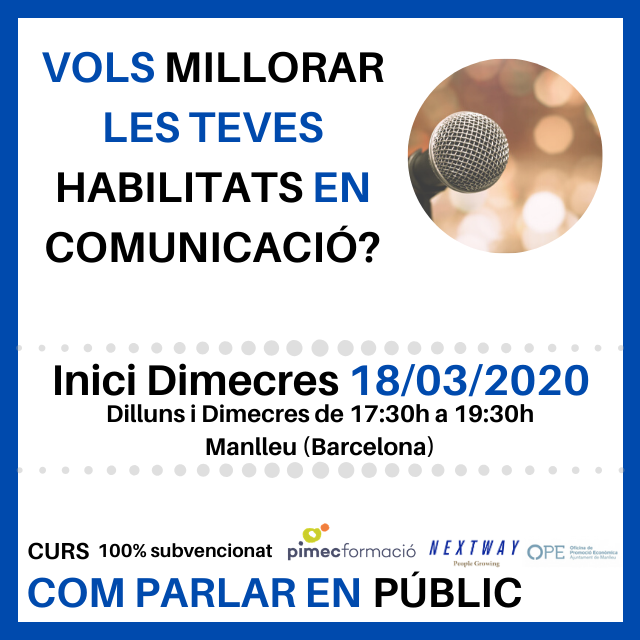 nextway_'s tweet photo. Doncs sí! ja tenim la 3ª ed del curs, com parlar en públic que comença el prox Dimecres dia 18/03/2020 17:30h i es farà a #manlleu
@PimecFormacio  @nextwaypeoplegrowing  @OPEManlleu  
#comunicacion #hablarenpublico #elevatorpitch 
Inscripciones:https://t.co/mGeWG9P2Bz https://t.co/bXMrmhzrWb
