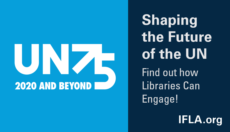IFLA's tweet photo. Don't miss your opportunity to influence the future shape and direction of the @UN! #Libraries have so much to offer, both as stakeholders in and spaces for public discussion about @JoinUN75. Read our brief on how to get involved: https://t.co/PxmDCUT76i #UN75 #Lib4Dev https://t.co/ZNJ5lIsCGB