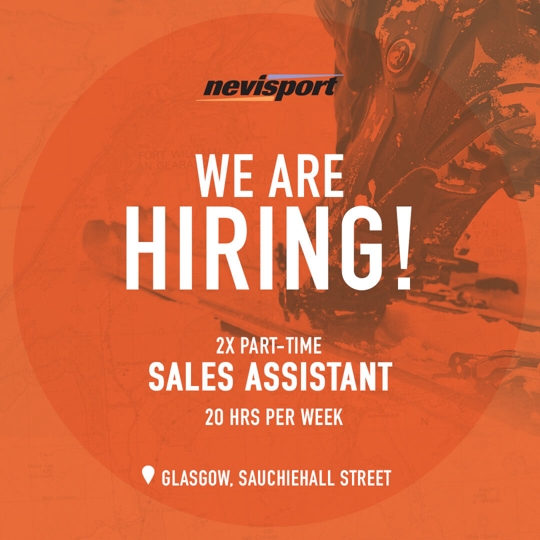 The Glasgow team are on the lookout for 2 x part-time Sales Assistant Down pointing backhand index

If you are an energetic team player with a love for the outdoors, please send your CV to glasgow@nevisport.com or hand one into the store!