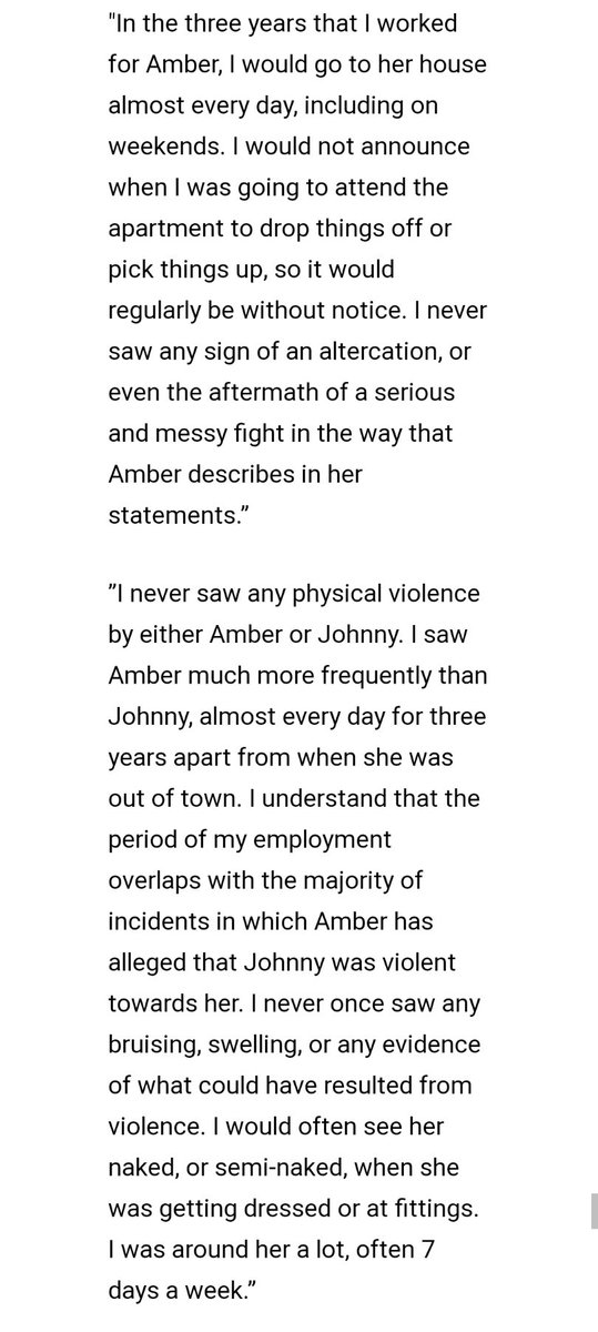 Kate worked for Amber for three years, a period that covered most of the abuse allegations. She never saw her injured in any way even though she saw her almost every day and often naked or half-dressed. Johnny Kate saw less often.