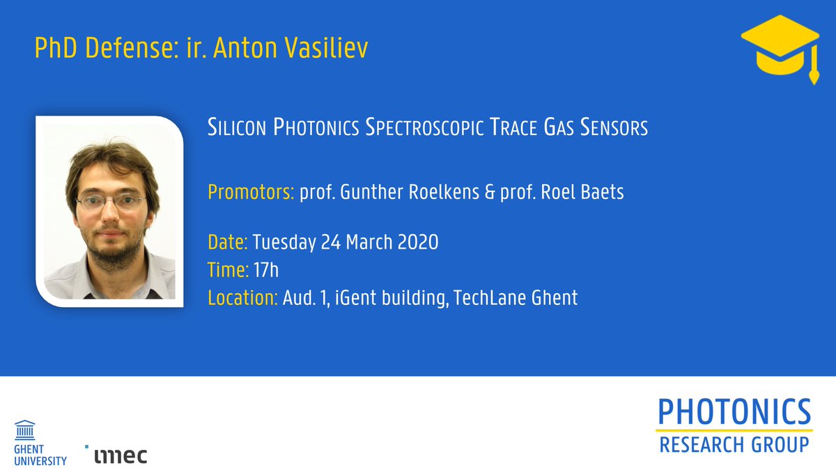 PhotonicsUGent's tweet photo. 📣Public #PhDdefense from Anton Vasiliev on #SiPhot #GasSensing on March 24 https://t.co/klEy4UhJ8Z