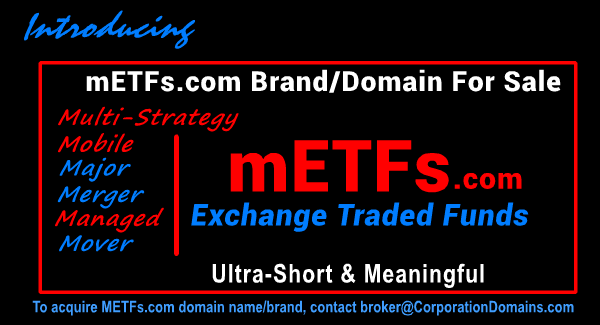 mETFs·com #DomainName and #brand for sale. Ultra-short. #ManagedETF #MultiStrategy #ETF #ETFs #mobile #funds #managedfunds #exchangetradedfunds #EXCHANGE #investing #investments #brokers #fund #fundmanager #fundmanagers #blockchain #fintech #Domains #brands #branding #startup PM