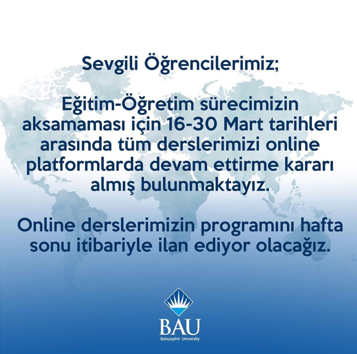 #BahçeşehirÜniversitesi: Tüm dersler 16-30 Mart tarihleri arasında online olarak verilecektir.