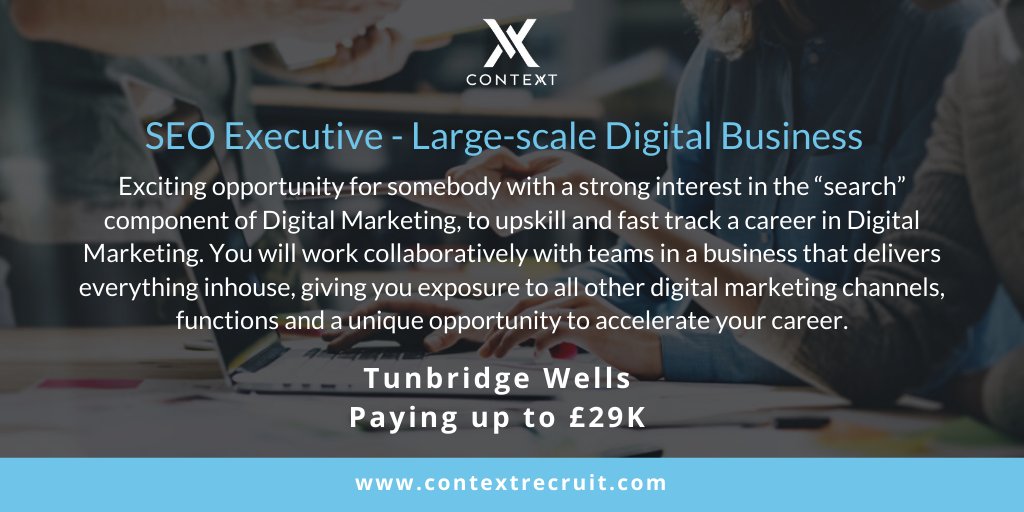 contextrecruit's tweet photo. *SEO Executive* required for a rapidly growing, innovative digital company in Tunbridge Wells with full training provided. Read more and apply> https://t.co/MaRbI2QVsF #SEOJobs #searchmarketing #GoogleAnalytics #Marketingjobs #SEO #PPC #TunbridgeWells https://t.co/swvSNTly3r