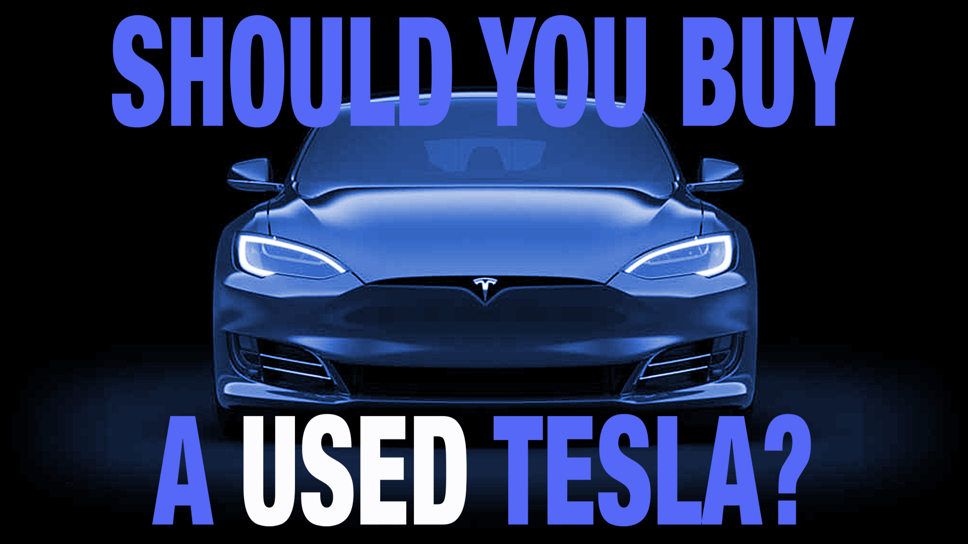 is it a good idea to buy a used tesla