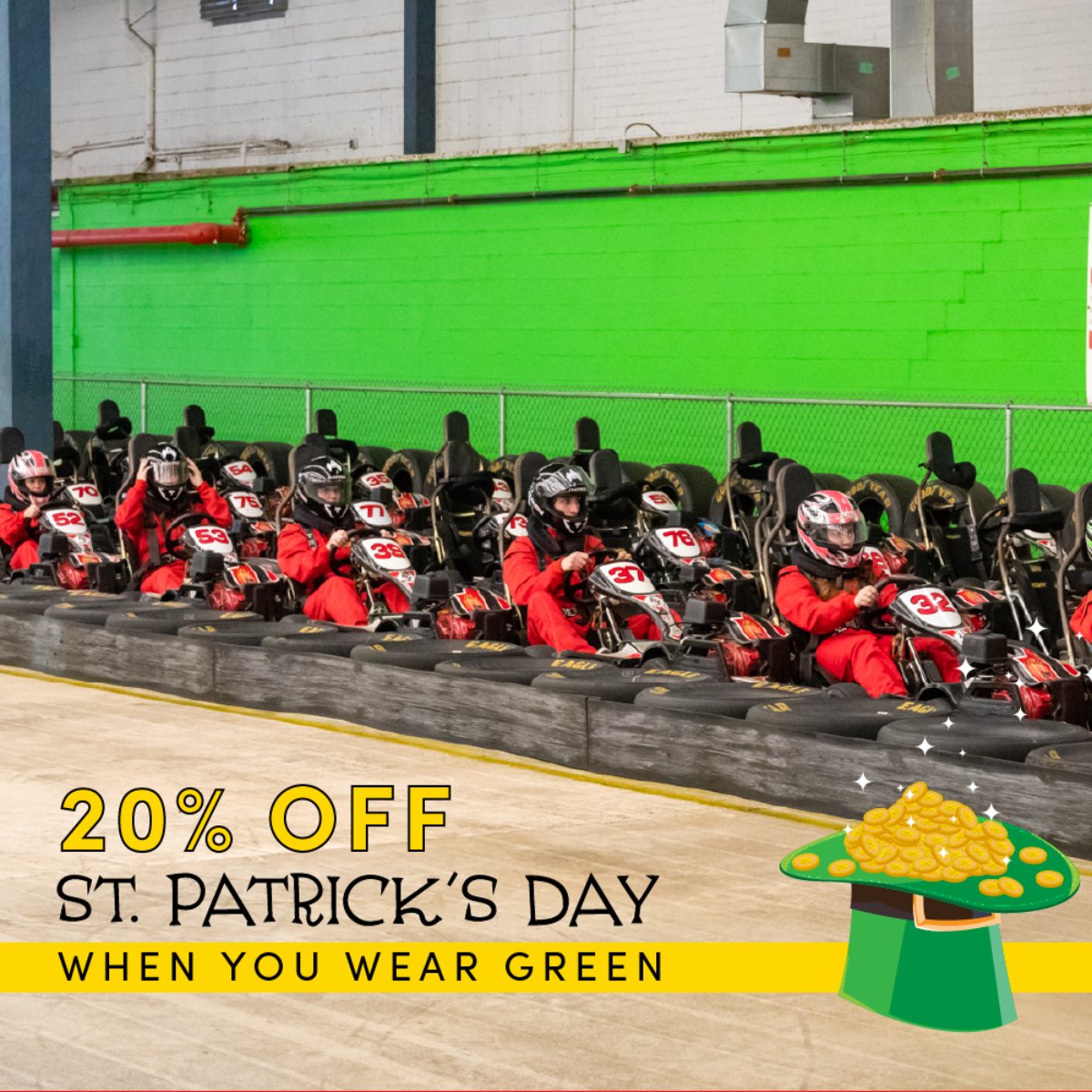 The Pit Indoor Kart Racing (@thepitkarttrack) on Twitter photo Wear green on St. Patrick's Day to get 20% off races & activities! *Must be wearing mostly green. Valid 5/17 only. Offer can't be combined.* Wear green on St. Patrick's Day to get 20% off races & activities! *Must be wearing mostly green. Valid 5/17 only. Offer can't be combined.*