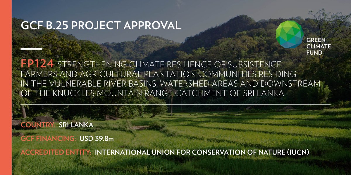 theGCF's tweet photo. GCF Board #GCFB25 approved #adaptation project FP124 with @IUCN to address #climatechange-induced irrigation and drinking #watershortages experienced by smallholder subsistence farmers in the Knuckles Mountain Range in #SriLanka. Learn more: https://t.co/l2CuQ8f8pt https://t.co/IklEfb5vlx