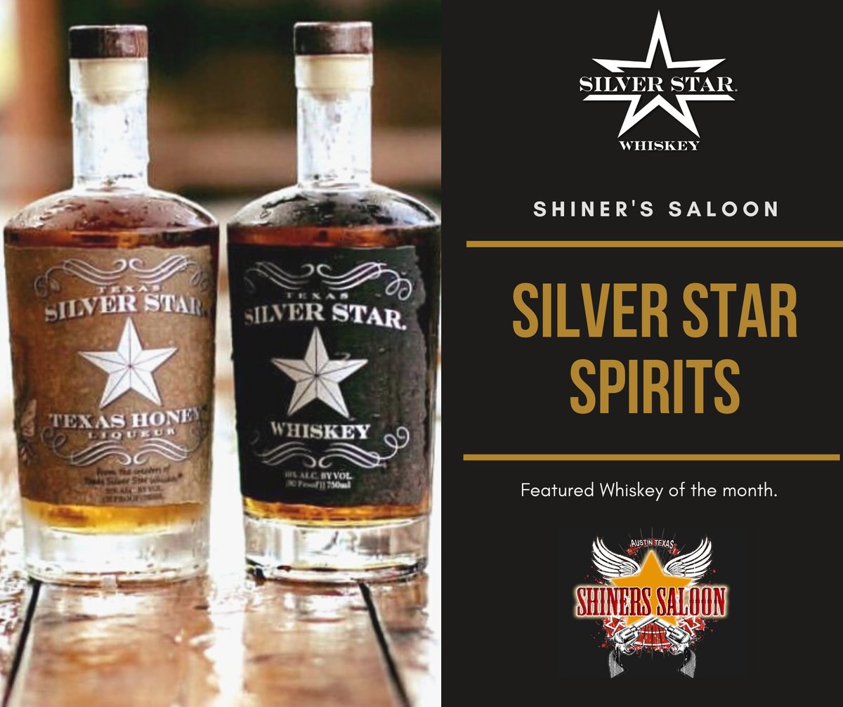 If you are headed down to Austin, be sure to stop by Shiner’s Saloon and grab a #silverstarwhiskey. We are proud to be the featured Whiskey of the month!
