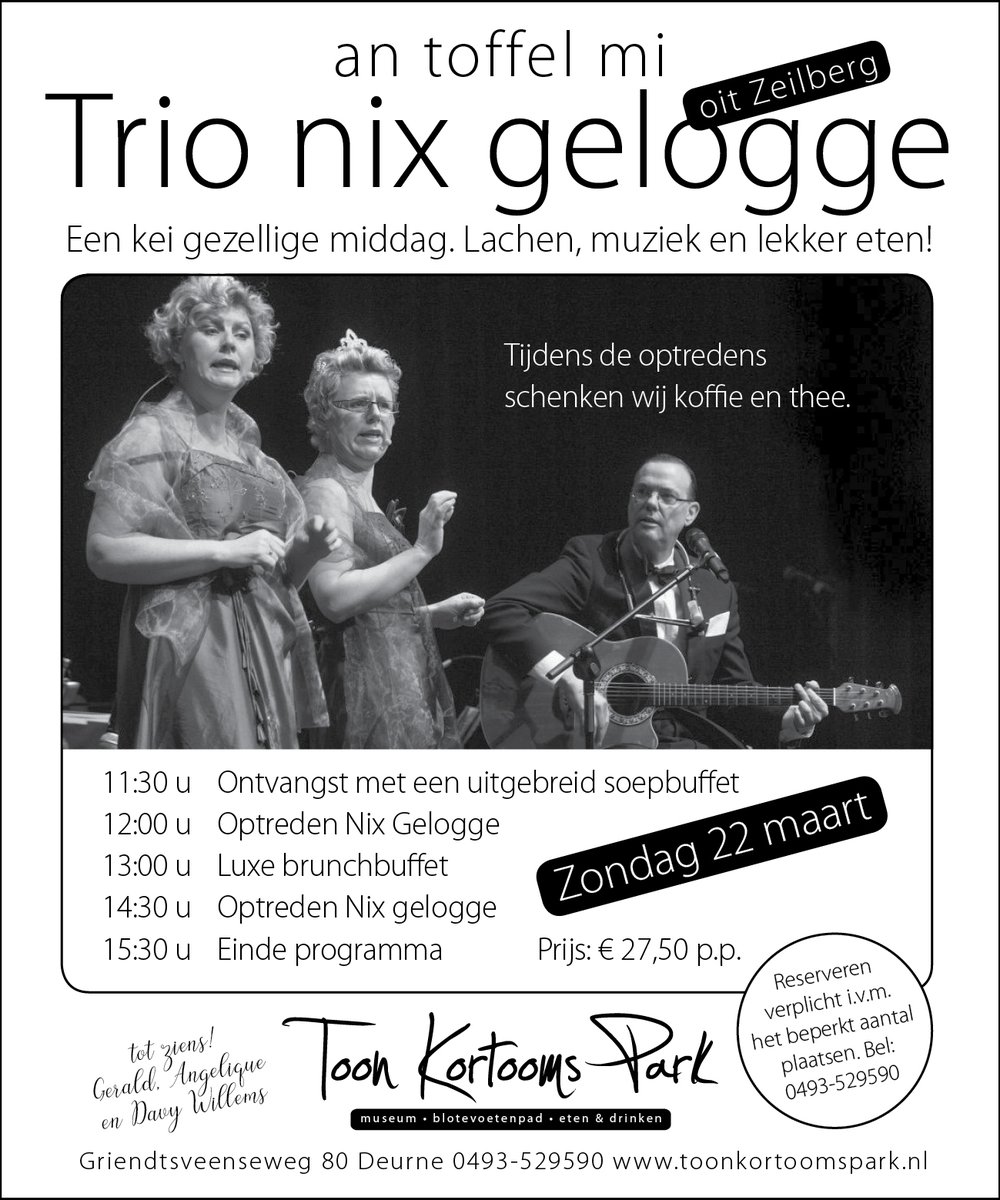 An toffel mi "Trio Nix gelogge" zondag 22 maart <a href="/KortoomsPark/">Toon Kortooms Park</a>