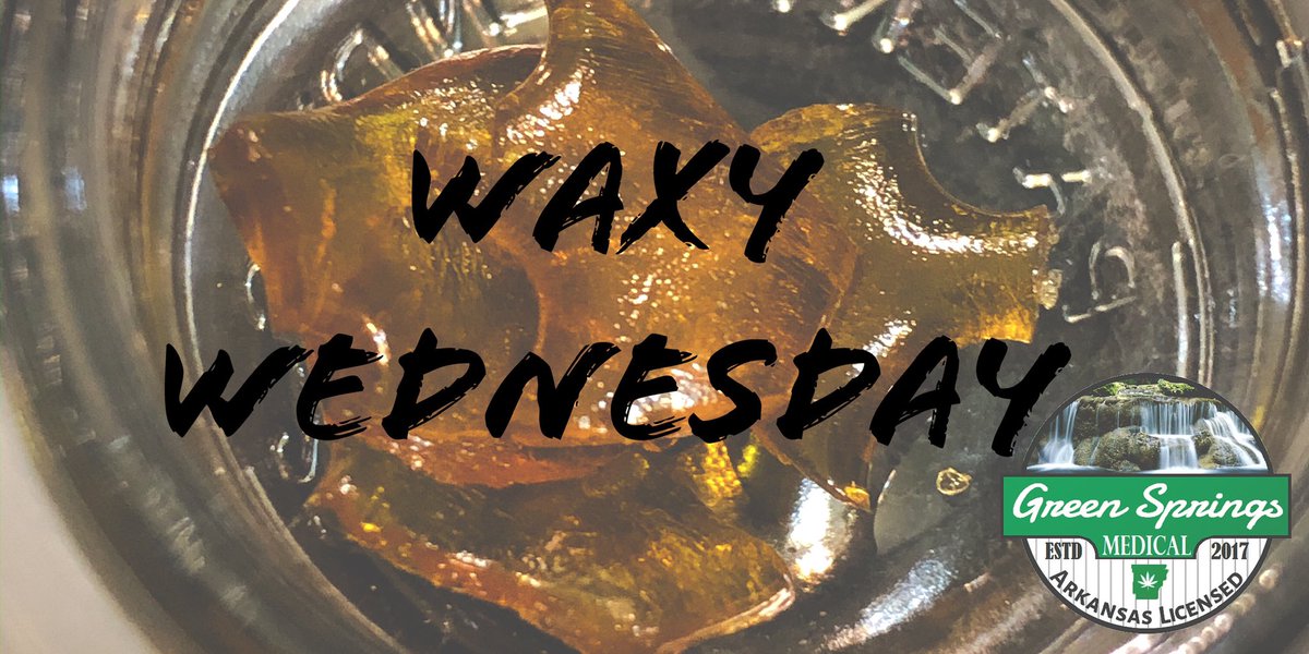GSMArkansas's tweet photo. Don’t forget today is waxy Wednesday‼️ 
#gsm #arkansascannabis #greenspringsmedical #waxywednesday https://t.co/GCWOXEY0PM