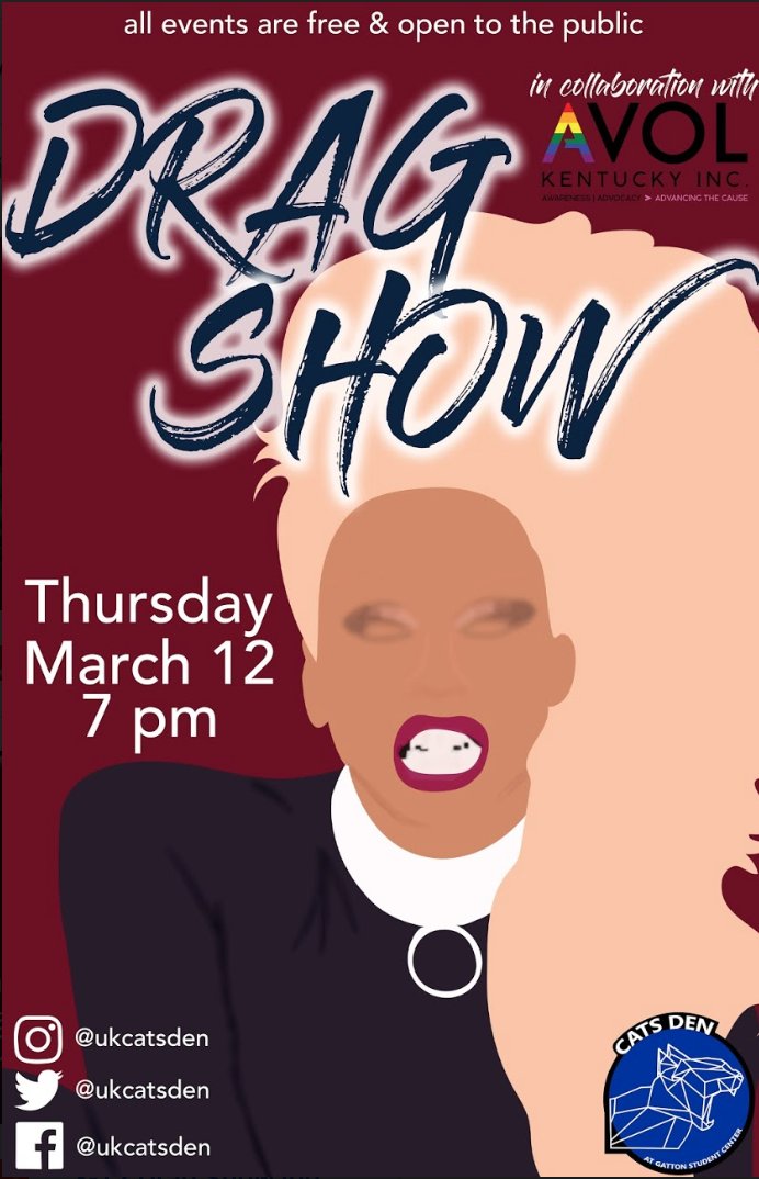 ukcatsden's tweet photo. The Drag Show is back! Join us TOMORROW (3/12) at 7pm! https://t.co/PerSKg3zbc