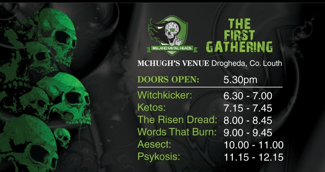 𝗦𝗧𝗔𝗚𝗘 𝗧𝗜𝗠𝗘𝗦 of @irelandmetalhe1  First Gathering 14th March McHughes Venue Drogheda Co.Louth tickets on sale at EVENTBRITE.IE 👇🏻👇🏻
eventbrite.ie/e/ireland-meta…

#FOLLOW  & #SUPPORT @PsykosisTM @AeSect @TheRisenDread @ketosband @words_that_burn #Witchkicker