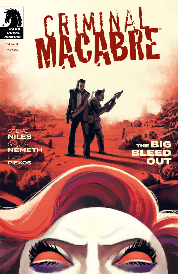 Criminal Macabre: The Big Bleed Out 4. Issue 4 is in stores today!
Written by <a href="/SteveNiles/">lobey</a> , art by me, letters by <a href="/blambot/">Nate Piekos of Blambot</a>,  edited by <a href="/NotTooChaby/">DANIEL CHABON</a>  (Dark Horse Comics)