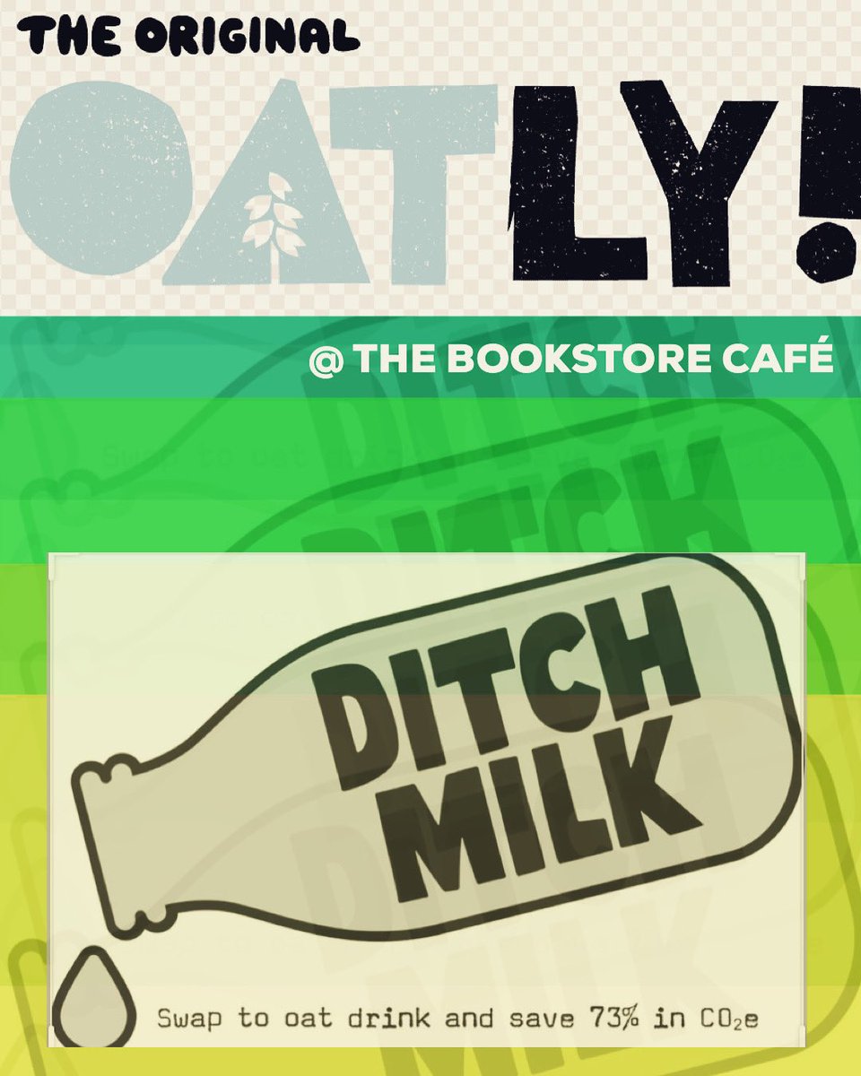 DITCH MILK <a href="/oatly/">Oatly</a> NOW SERVING AT THE BOOKSTORE CAFÉ !!