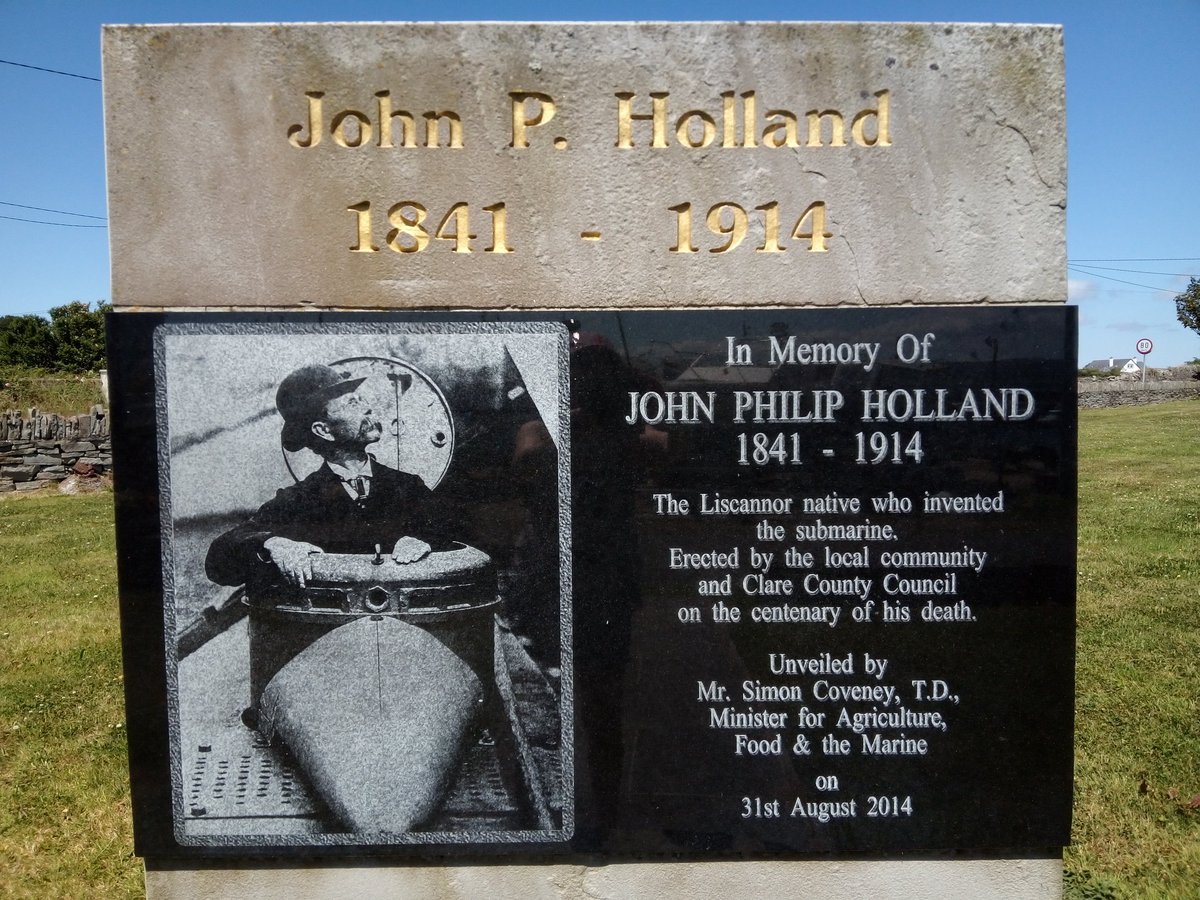 John Holland. 1841-1914. Teacher & engineer from Liscannor, Co Clare. Invented 1st successful submarine! Designed many different version & suffered many knockbacks (e.g. Holland I sunk)! Holland VI bought in 1900 by  @USNavy, & HMS Holland 1 1st modern submarine in  @RoyalNavy!