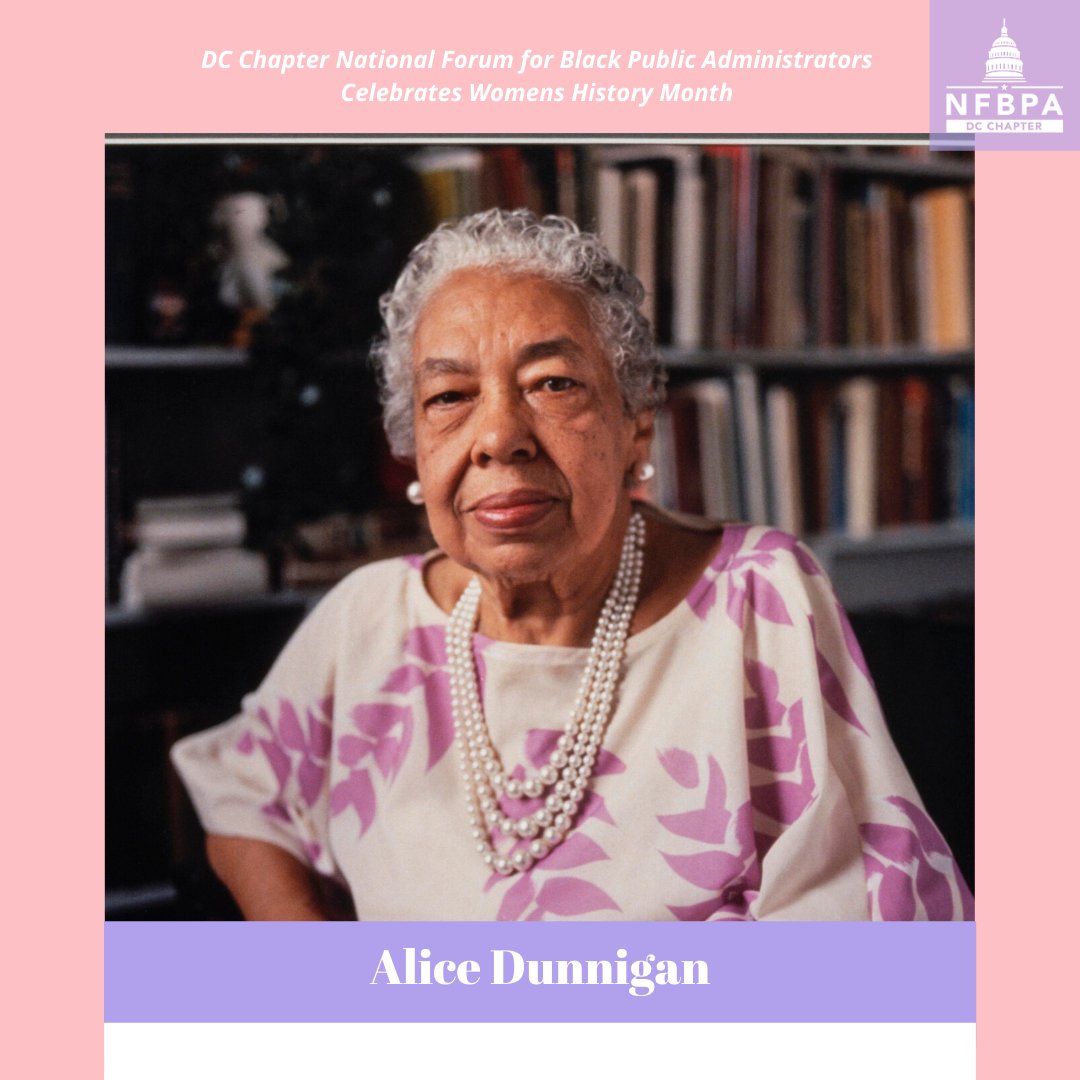 Nfbpa Dc Chapter On Twitter Alice Dunnigan Made History In 1947 As The First African American Woman To Cover The White House As A Correspondent By 1948 The Journalist Had Worked