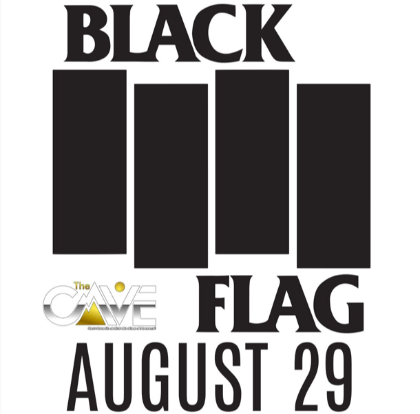 ON SALE NOW!!

Punk pioneers Black Flag are coming back to The Cave in Big Bear on August 29th. 

Get your tickets NOW at TheCaveBigBear.com

#BlackFlag #TheCave #BigBear #Punk #PunkRock #PunkPioneer #BearMountain #LakeArrowhead #OnSaleNow #LiveMusic