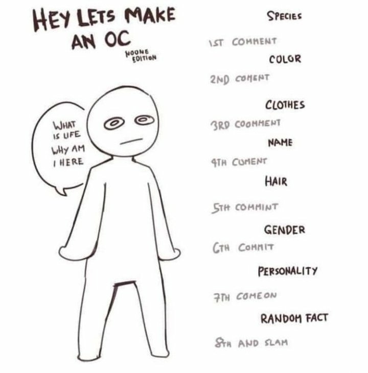 #LetMakeanOC
 No comment rules or guide
Say whatever you want to have on this OC and i will do my best to choose almost everything 