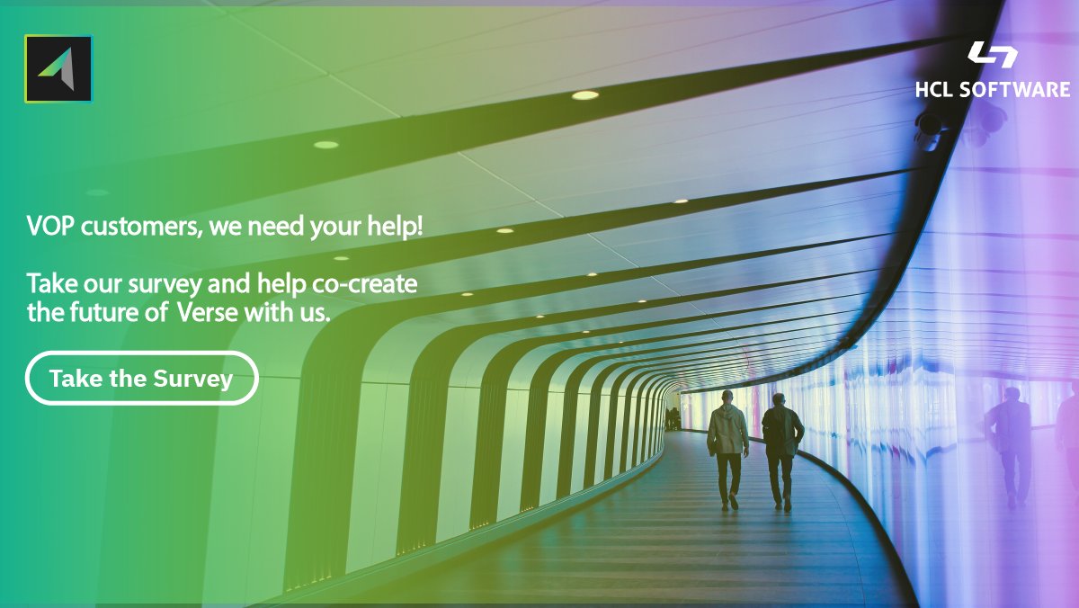 Verse on-Prem customers, we need your help! Our product team wants to collect data from you to help shape the roadmap for VOP. Don’t miss your chance to provide your vital feedback and help co-create the future of Verse. Take the survey: hclsw.co/vop-engage-sur…