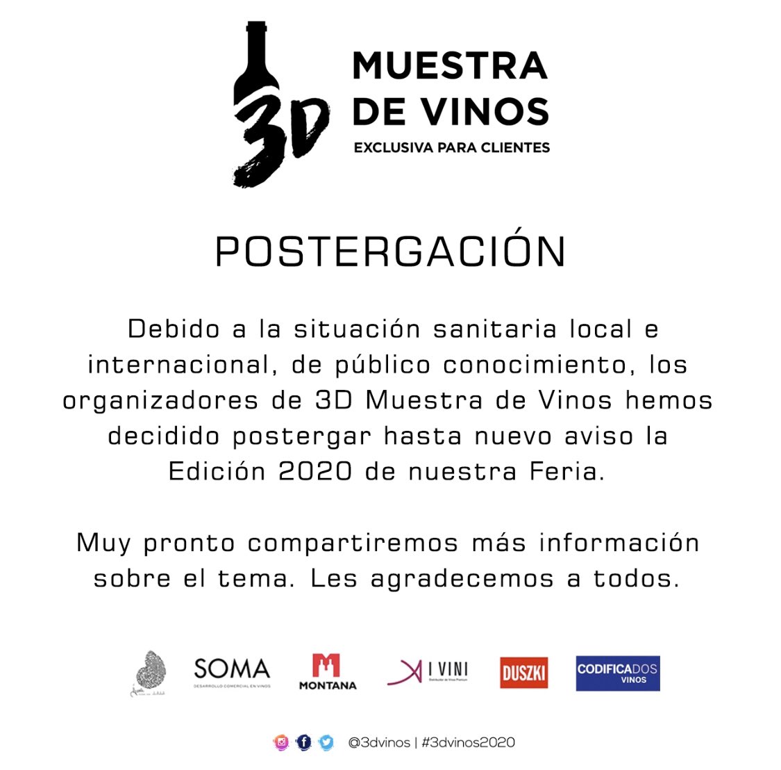 3Dvinos's tweet photo. #3DVinos2020 | #URGENTE - Debido a la situación sanitaria local e internacional, de público conocimiento, los organizadores de @3Dvinos Muestra de Vinos hemos decidido postergar hasta nuevo aviso la #Edicion2020 de nuestra Feria. Muy pronto compartiremos más información. https://t.co/3R7jwe5GhG