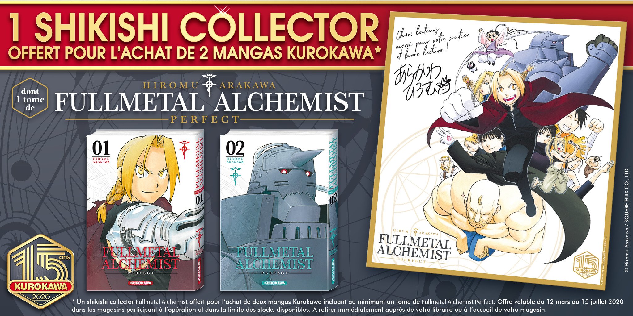 Editions Kurokawa 15anskurokawa A Partir Du 12 Mars Et Jusqu Au 15 Juillet Pour L Achat De 2 Mangas Kurokawa Dont 1 Tome De Fma Perfect Recevez Un Shikishi Exclusif Dans Editions Kurokawa 15anskurokawa A Partir Du 12 Mars Et Jusqu Au 15 Juillet Pour L Achat De 2 Mangas Kurokawa Dont 1 Tome De Fma Perfect Recevez Un Shikishi Exclusif Dans