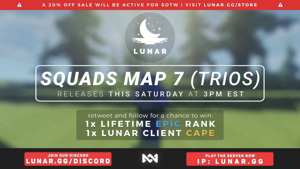 LunarNetwork's tweet photo. Squads Map 7 will be releasing this Saturday at 3PM EST. ⚔️

For the first time ever, we will be doing Trios! 👪

Retweet + Follow for a chance to win:

• 1x Lifetime Epic Rank
• 1x Lunar Client Cape

We'll see you all this Saturday! 💫 https://t.co/Y92HvYldgE
