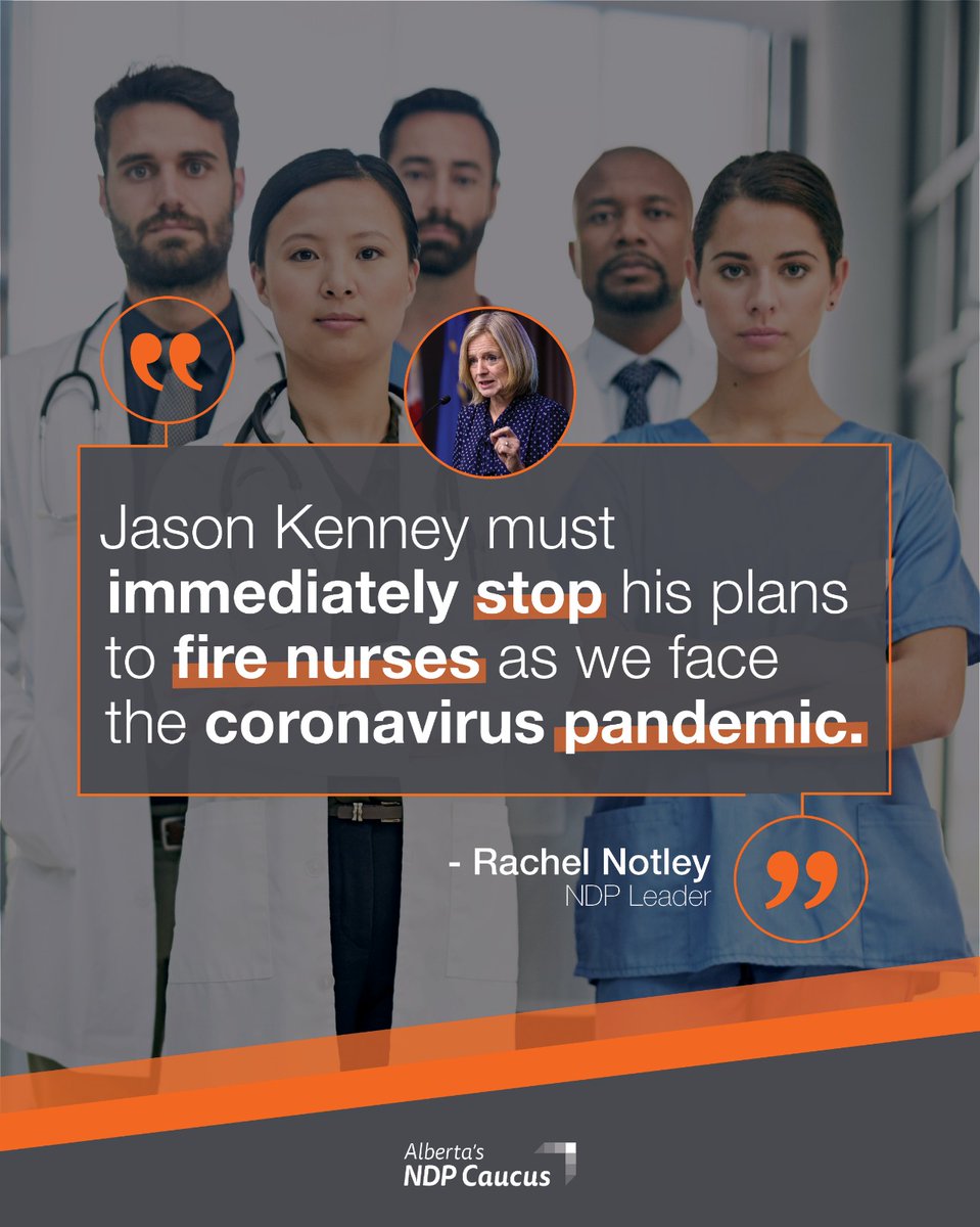 RachelNotley's tweet photo. Jason Kenney should be investing more in health care, not less, as we prepare for the coronavirus pandemic.

We cannot have the firing of nurses. In fact, we should be hiring more. #ableg #abhealth https://t.co/BGjhowSY6j