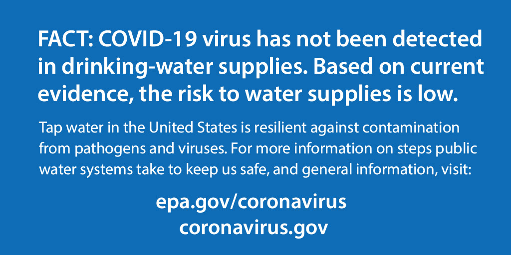 EPA's tweet photo. Americans can continue to use &amp; drink water from their tap as usual. The U.S. has strong regulations that require treatment at public water systems to remove/kill pathogens, incl. viruses like #coronavirus. 

Risk of contamination to tap water is low @WHO. https://t.co/LStewzv140 https://t.co/VsZ2NqdwMJ