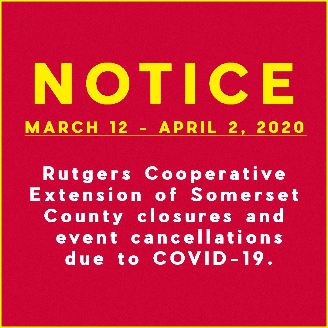 scnjrmg's tweet photo. In an effort to slow the spread of COVID-19, Rutgers Cooperative Extension of Somerset County is cancelling events involving more than 15 people through at least April 3rd. 

For more information, please visit our Facebook or Instagram accounts @scnjrmg 

Thank you. https://t.co/laW39FUwqb