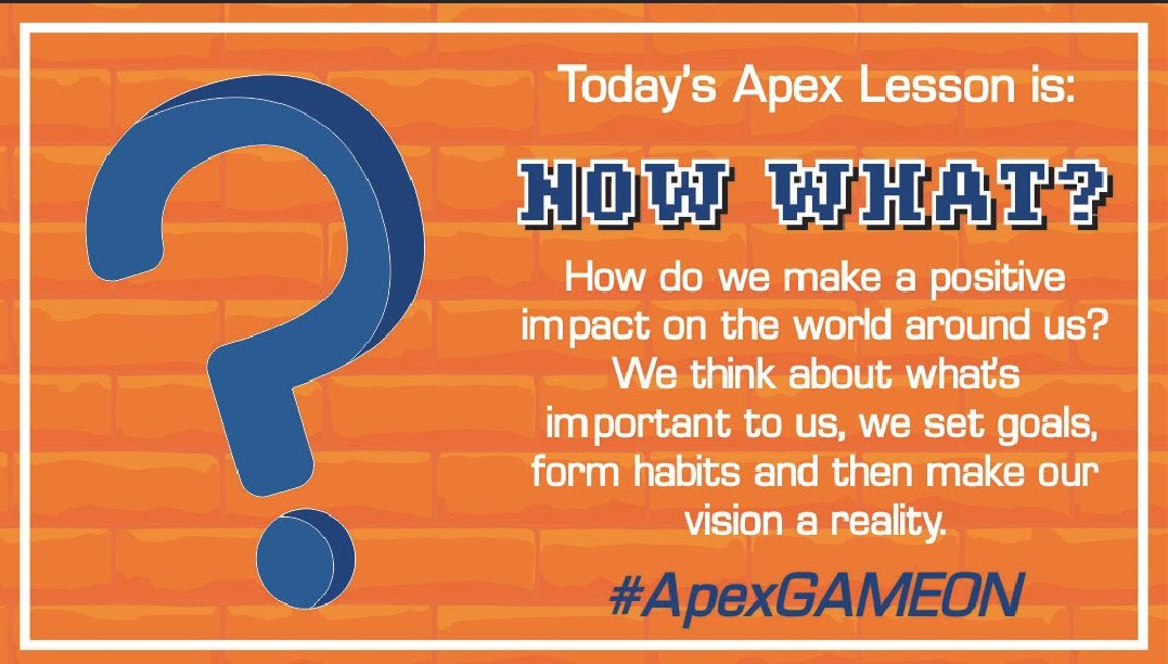 DseptaTigers's tweet photo. Today’s Apex Leadership Lesson: NOW WHAT?- How do we make a positive impact on the world around us? We think about what’s important to us, we set goals, form habits and focus on making our vision a reality. #ApexGAMEON@apexdfw_austin https://t.co/CSkZzPcJJI