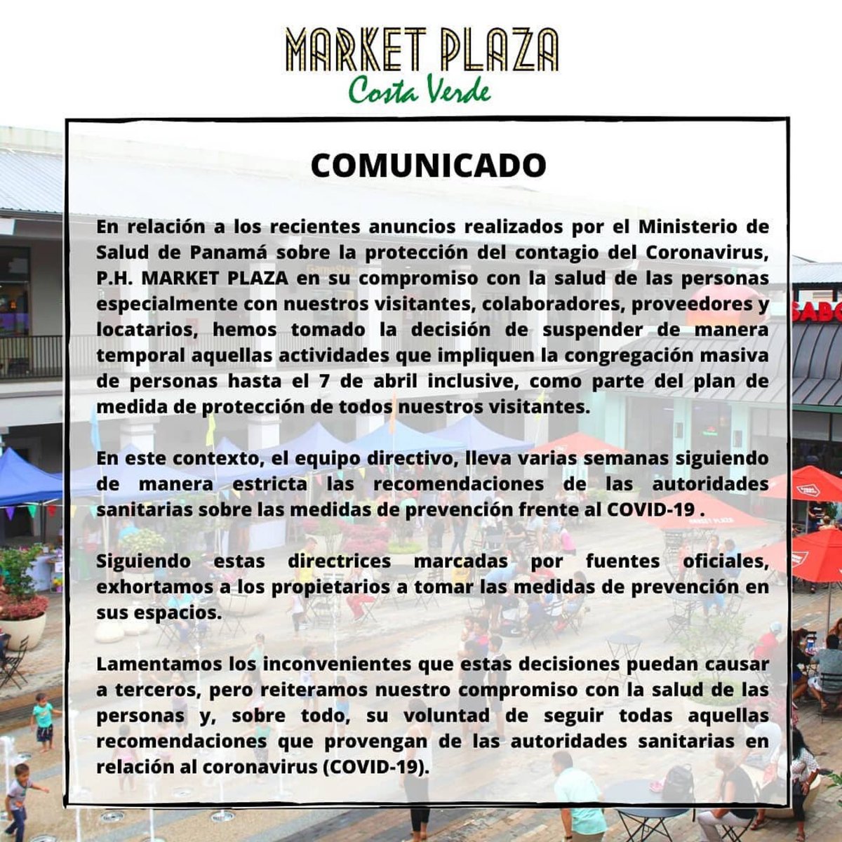 #IMPORTANTE ⚠️ COMUNICADO:
En relación a los recientes anuncios realizados por el <a href="/MINSAPma/">Ministerio de Salud de Panamá</a> sobre el #coronavirus #MarketPlaza tomó la decisión de suspender de manera temporal aquellas actividades que impliquen la congregación masiva de personas hasta el 07 de abril inclusive.