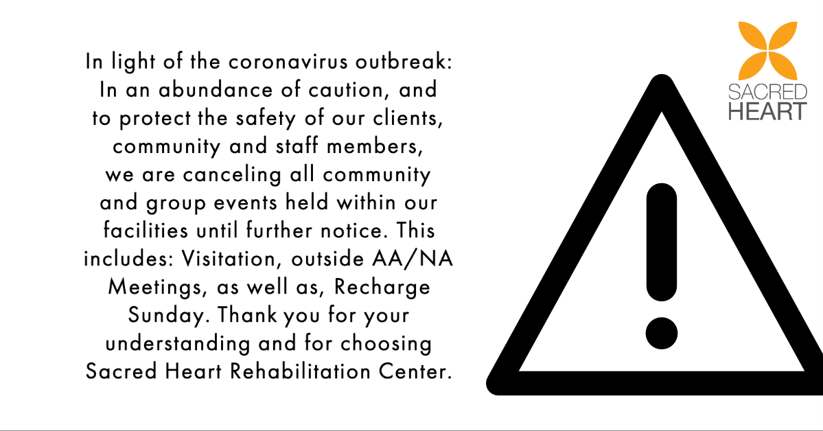 SacredHeartRhb's tweet photo. In light of the coronavirus outbreak: In an abundance of caution, and to protect the safety of our clients, community and staff members, we are canceling all community and group events held within our facilities until further notice. https://t.co/jL7oOpfVdW