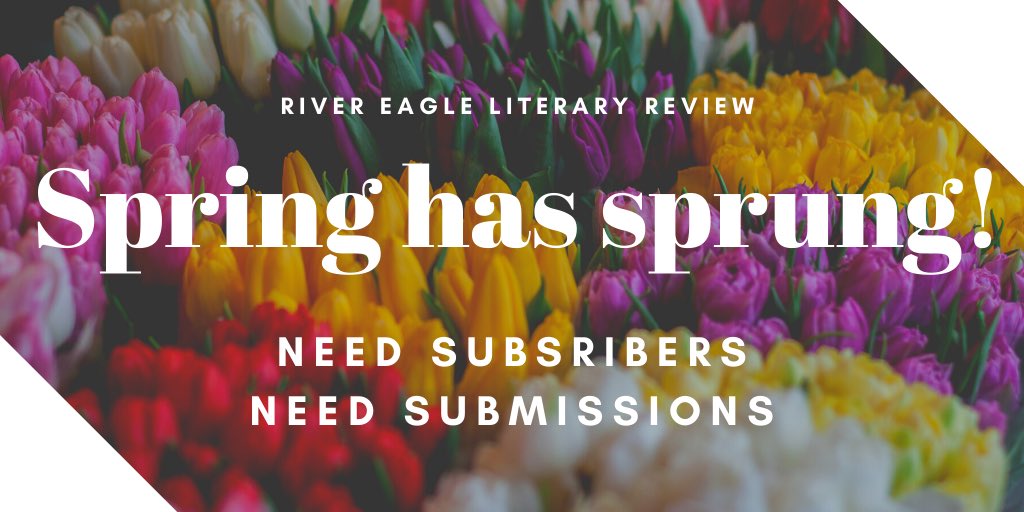 RELitReview's tweet photo. We need subscribers! Spring has come along with a time change! Hope all of you adjusted well! Only one more day for submissions for the LAUNCH ISSUE! Tell your friends and family to subscribe to the journal in order to read the issue you are featured in! #WritingCommunity https://t.co/b408sHhCaO